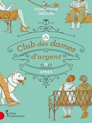 cover image of Le Club des dames d'argent, tome 3